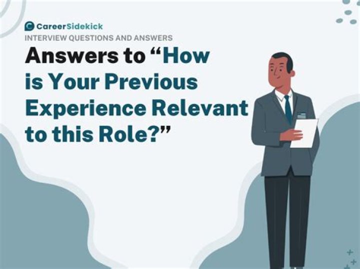 How is my previous experience relevant to this role?