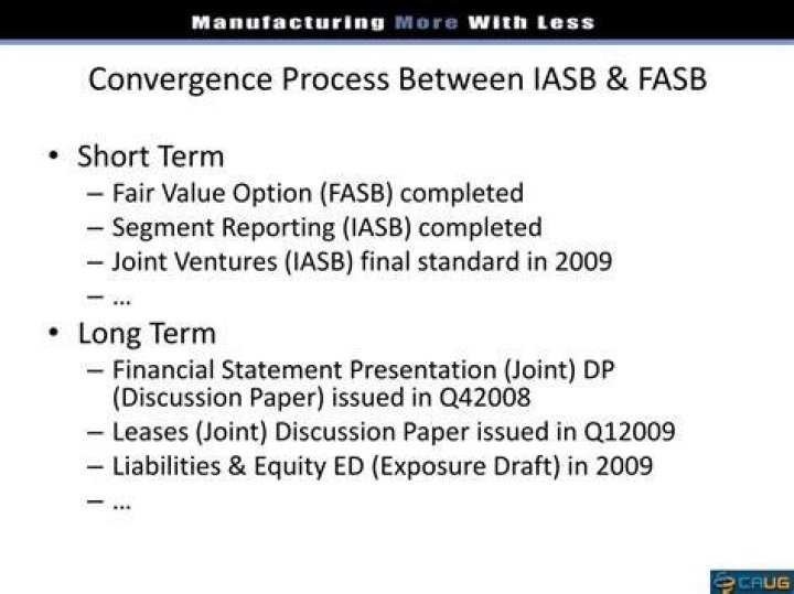 What do you know about the FASB and IASB convergence projects?