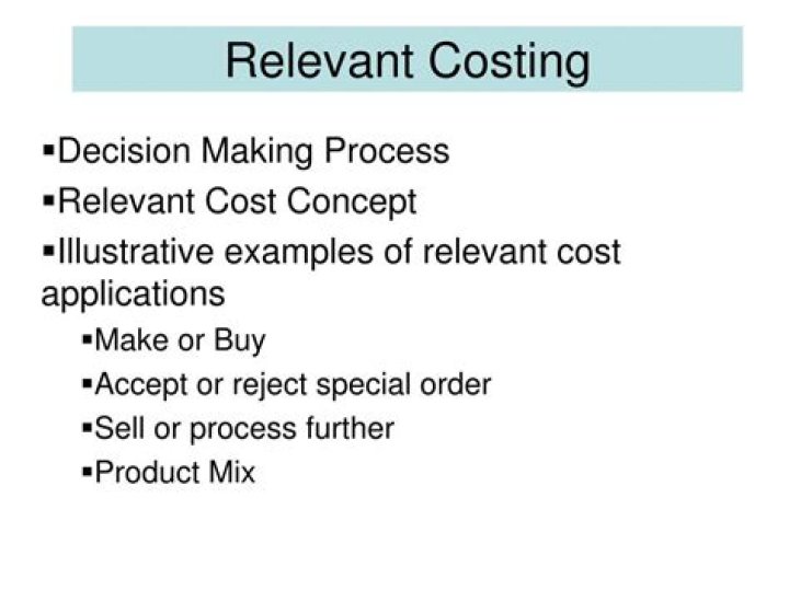 What is relevant costing with examples?