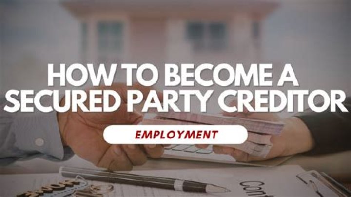 What is the benefit of being a secured party creditor?
