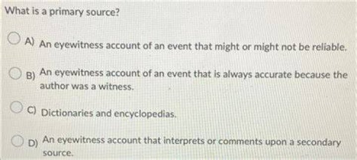 What kind of source is an eyewitness account?
