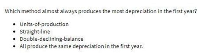 What method almost always produces the most depreciation?
